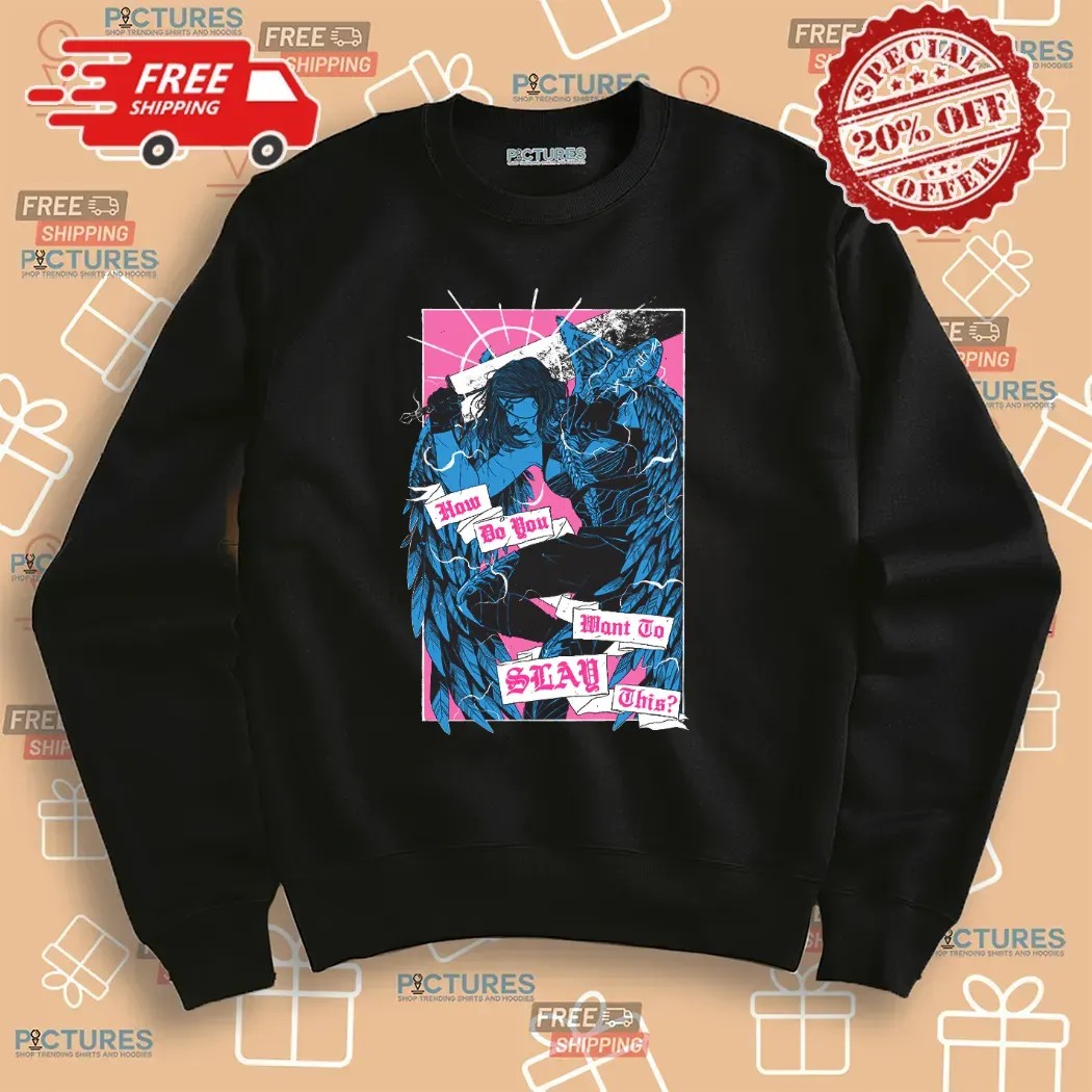 Yasha Nydoorin How Do You Want To Slay This T Shirt