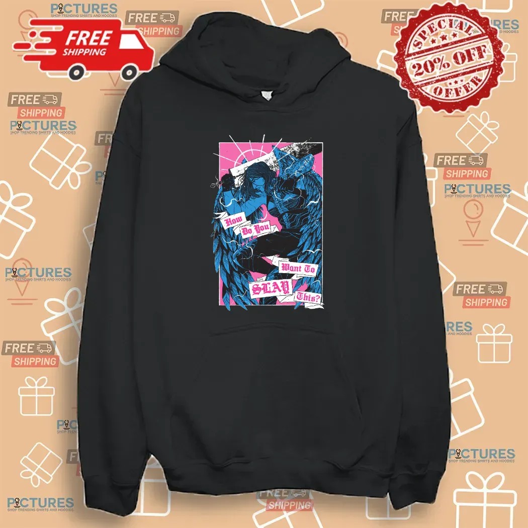 Yasha Nydoorin How Do You Want To Slay This T Shirt