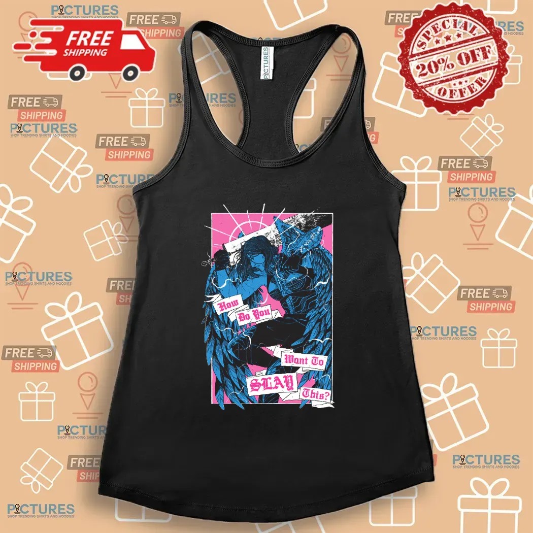 Yasha Nydoorin How Do You Want To Slay This T Shirt