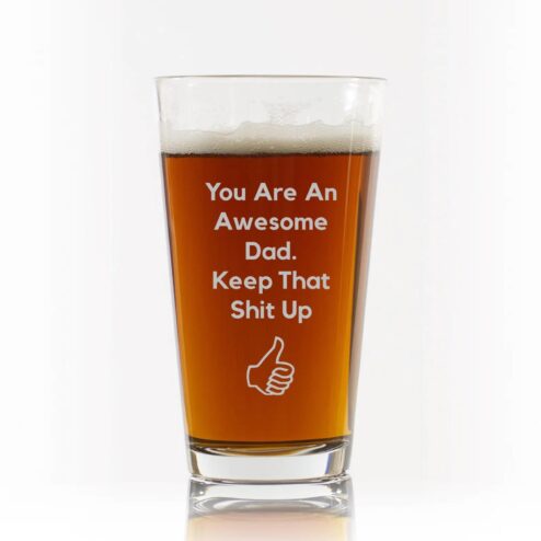 You Are An Awesome Dad Father's Day Gift Pint Beer Glass