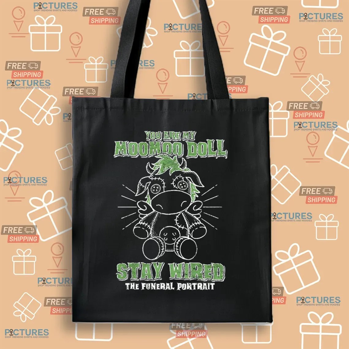 You Are My Moomoo Doll Stay Wired The Funeral Portrait T Shirt