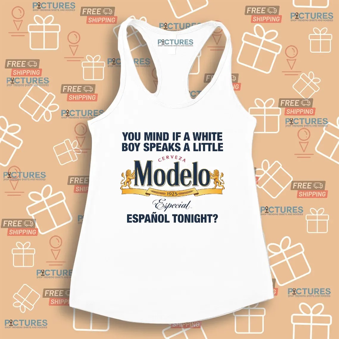 You Mind If A White Boy Speaks A Little Español Tonight Cerveza Modelo Especial 1925 T Shirt