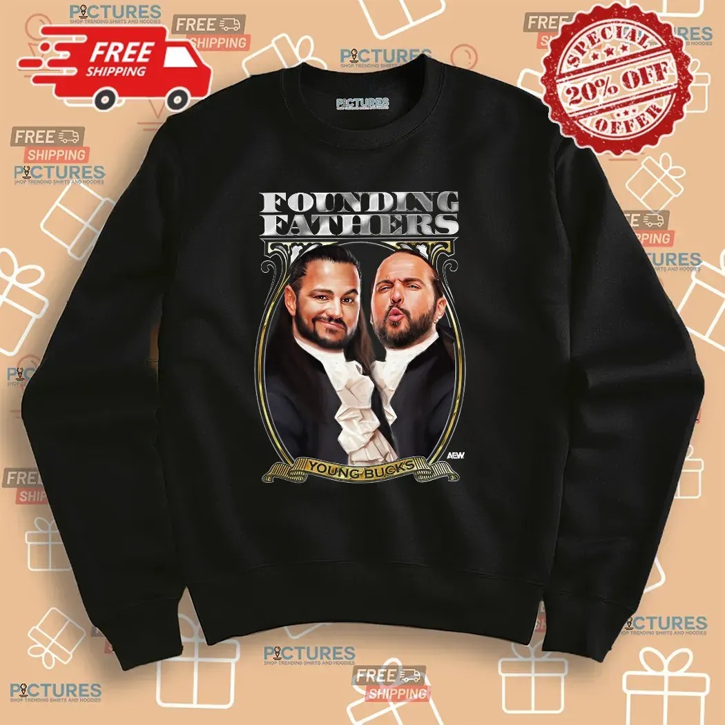 Young Bucks Founding Fathers T Shirt Young Bucks Founding Fathers T Shirt