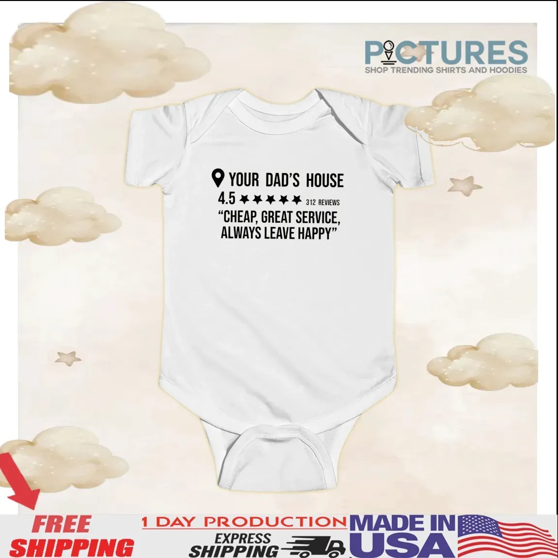 Your Dad's House Rating 4.5 Stars Cheap Great Service Always Leave Happy T Shirt Your Dad's House Rating 4.5 Stars Cheap Great Service Always Leave Happy T Shirt