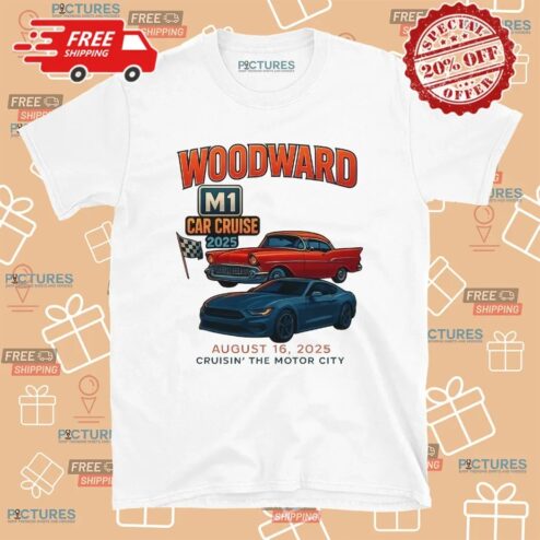 2025 Woodward M1 Car Cruise 2025 T Shirt