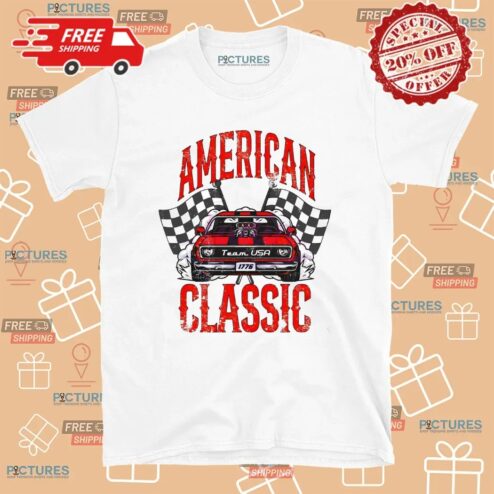 4th Of July American Classic Car Racing Team Usa 1776 T Shirt