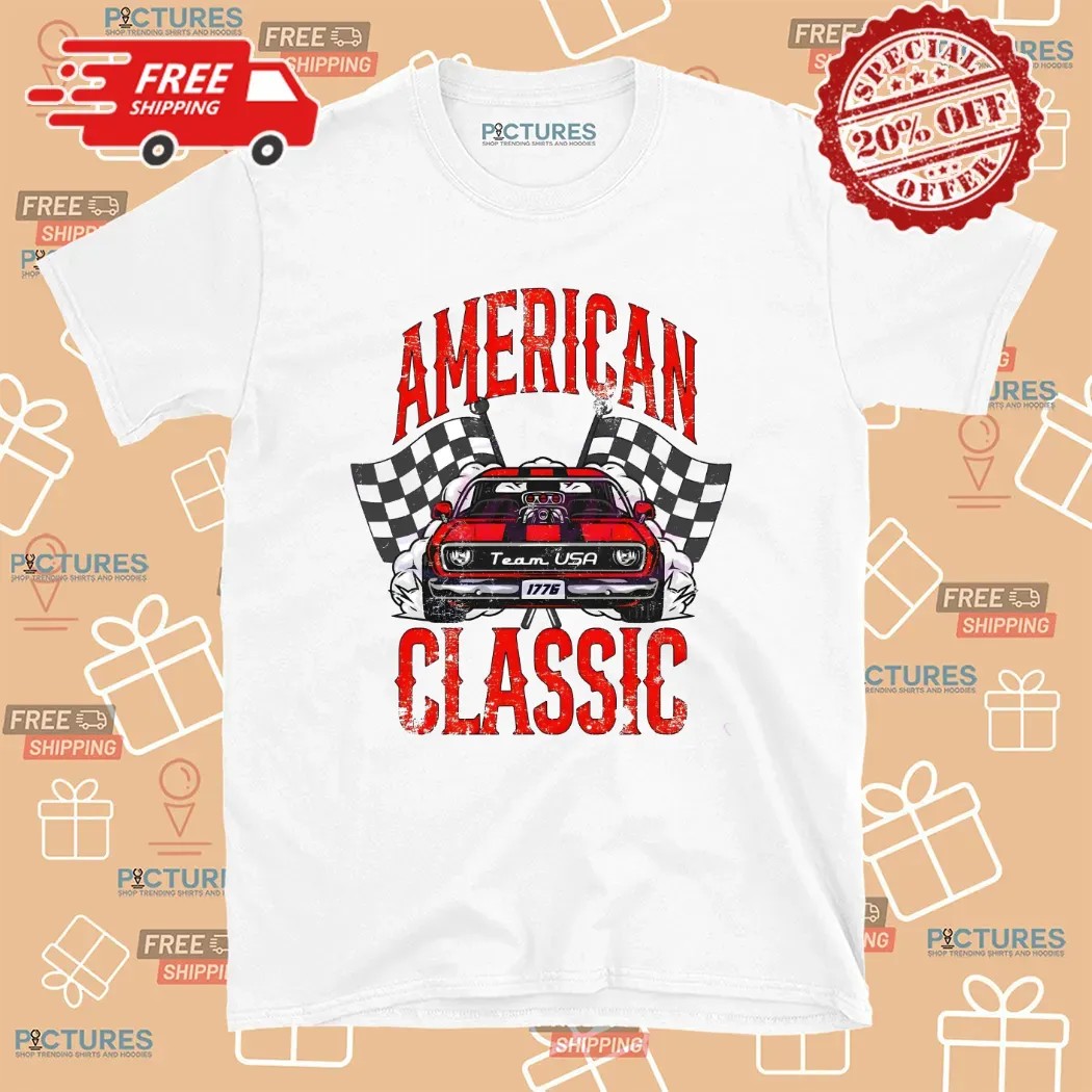 4th Of July American Classic Car Racing Team Usa 1776 T Shirt