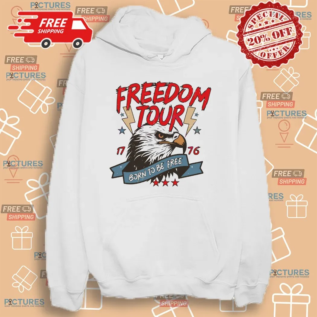 4th Of July Freedom Tour Born To Be Free Eagle Est 1776 T Shirt