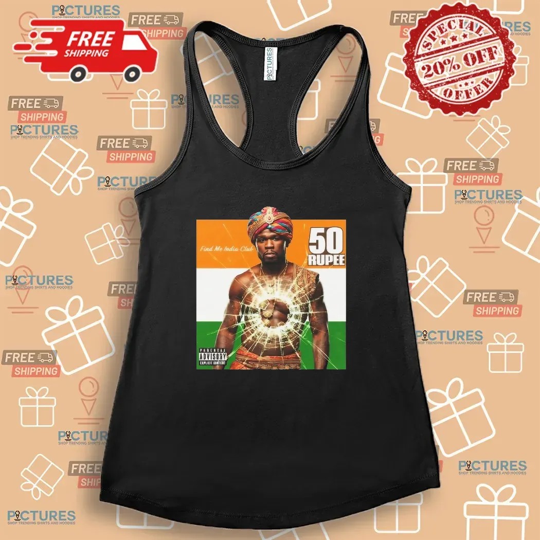 50 Cent 50 Rupee Find Me India Club Get Rich or Die Tryin' Parody T Shirt
