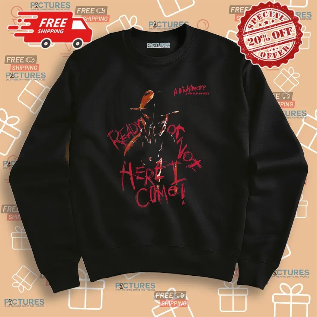 A Nightmare On Elm Street Ready Or Not Here I Come T Shirt