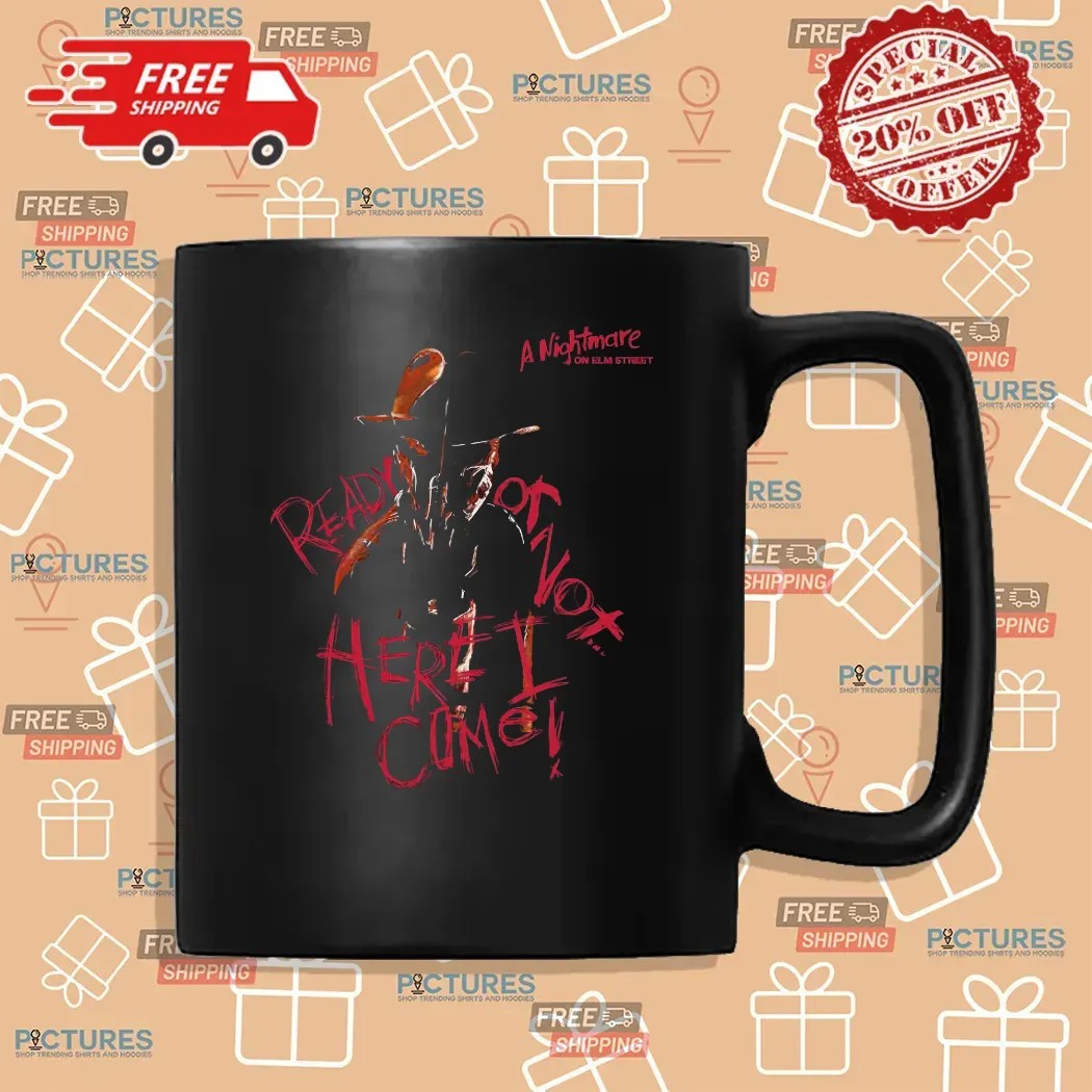 A Nightmare On Elm Street Ready Or Not Here I Come T Shirt