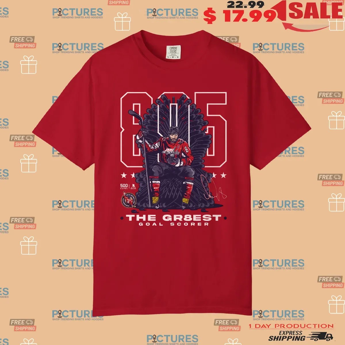 Alex Ovechkin Washington Capitals 895 The Greatest Career Goal Scorer Throne T Shirt