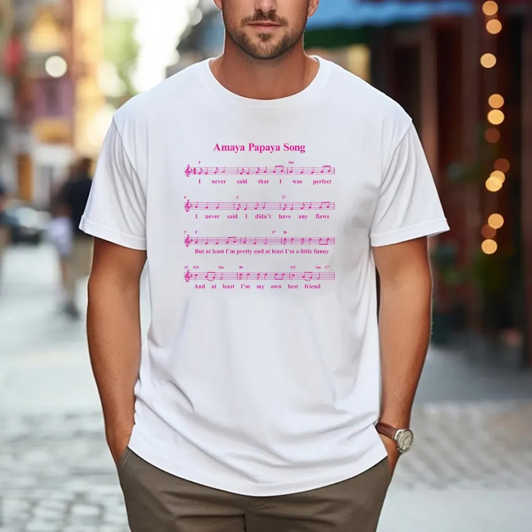 Amaya Papaya Song I Never Said That I Was Perfect T Shirt