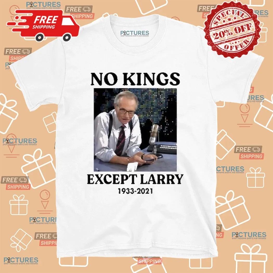 Anti Ice No Kings Except Larry 1933 2021 T Shirt