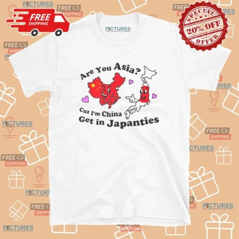Are You Asia Cuz I'm China Get In Japanties Meme Map T Shirt