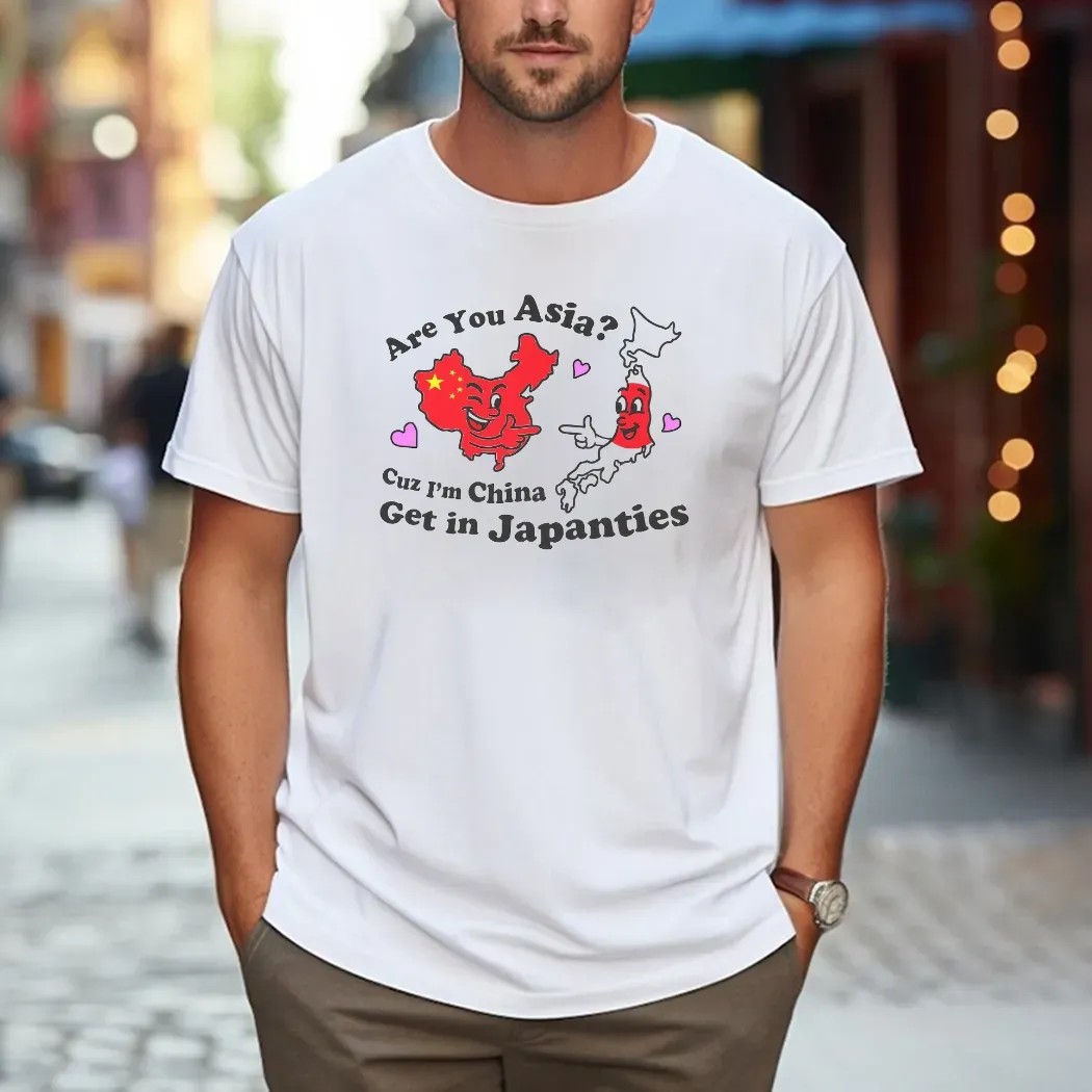 Are You Asia Cuz I'm China Get In Japanties Meme Map T Shirt