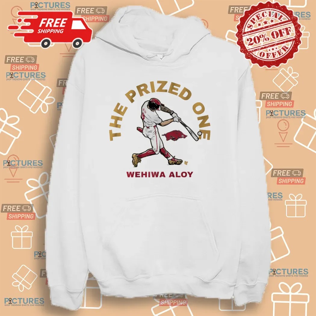 Arkansas Razorbacks Baseball Wehiwa Aloy The Prized One T Shirt