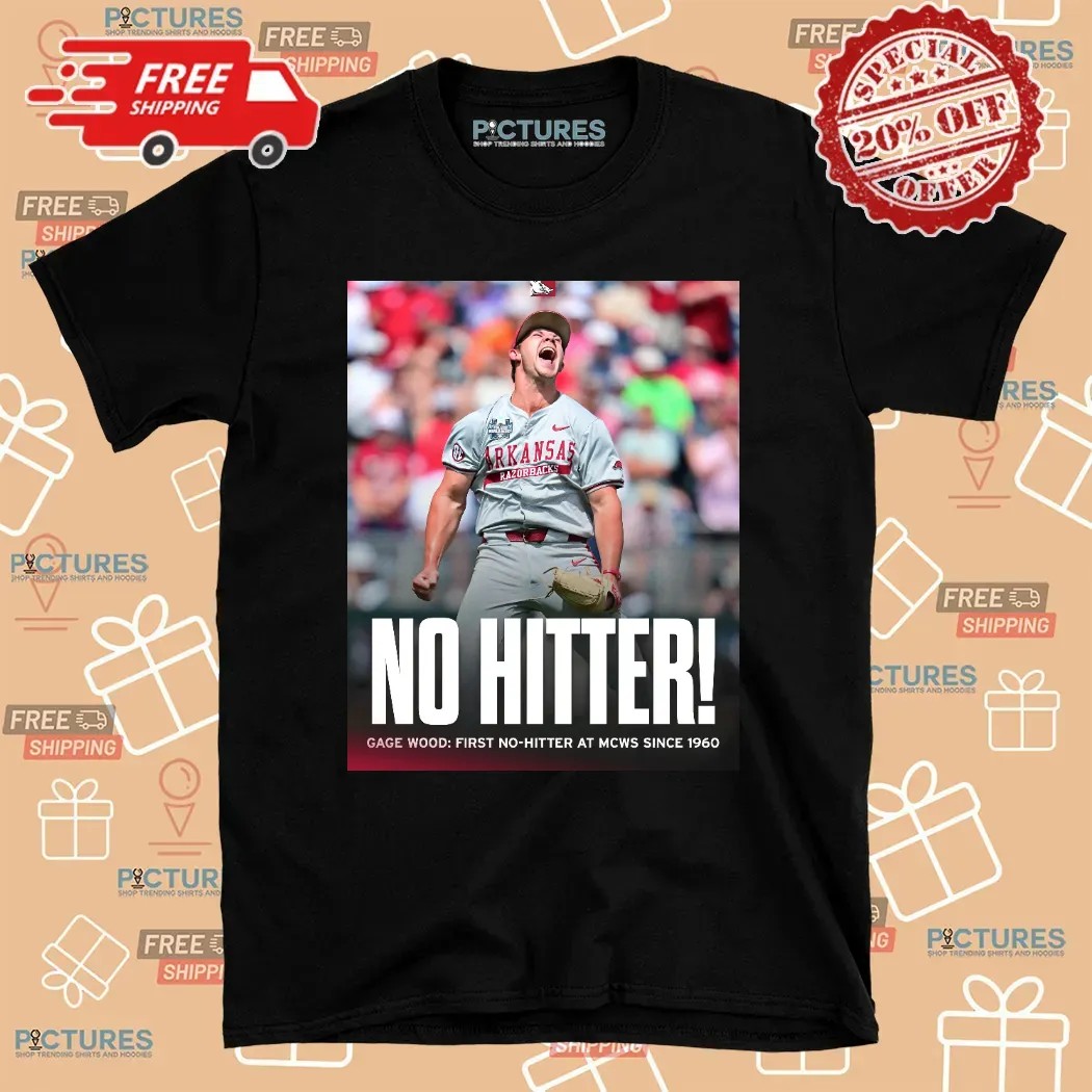 Arkansas Razorbacks Gage Wood First No Hitter At MCWS Since 1960 T Shirt