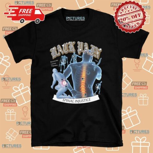 Back Pain Spinal Injustice Rhomboids Lumbar Trapezius T Shirt