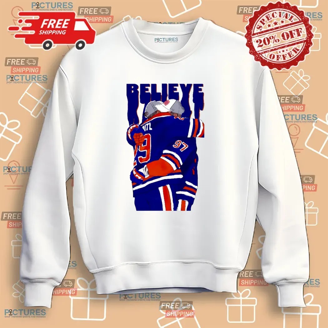 Believe Edmonton Oilers Hockey Connor Mcdavid Hugging Leon Draisaitl T Shirt Believe Edmonton Oilers Hockey Connor Mcdavid Hugging Leon Draisaitl T Shirt