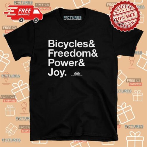 Bicycles Freedom Power Joy Cyclist T Shirt