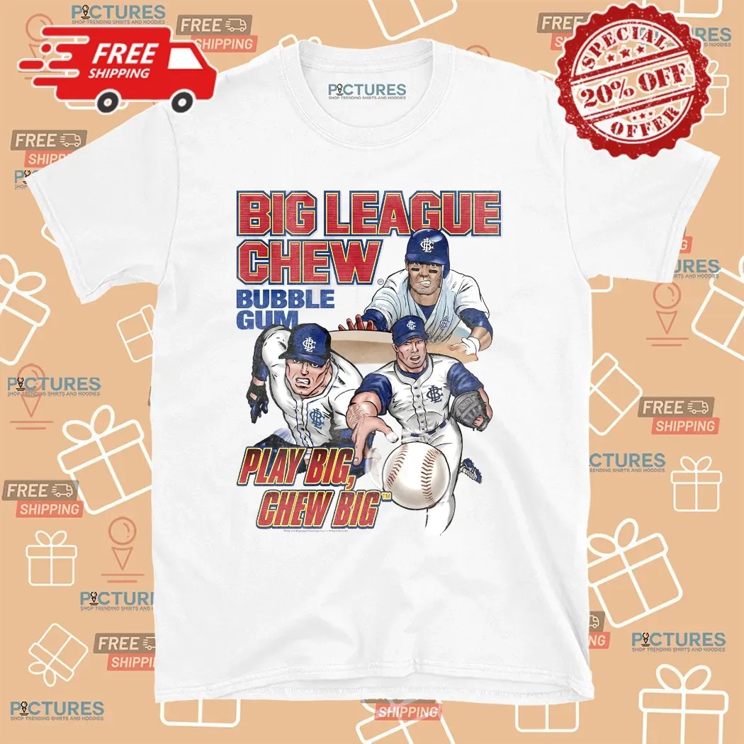 Big League Chew Bubble Gum Play Big Chew Big Baseball T Shirt
