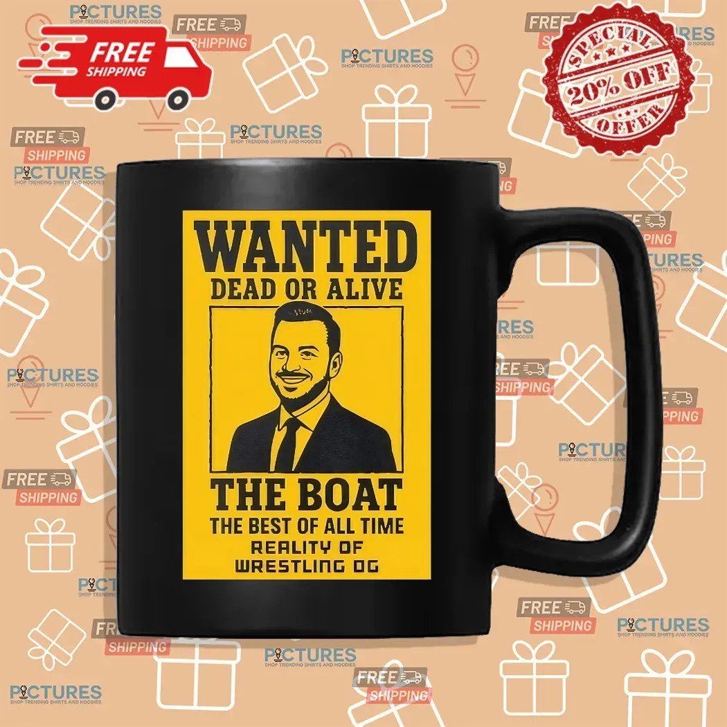 Brad Gilmore Wanted Dead Or Alive The Boat The Best Of All Time Reality Of Wrestling T Shirt Brad Gilmore Wanted Dead Or Alive The Boat The Best Of All Time Reality Of Wrestling T Shirt