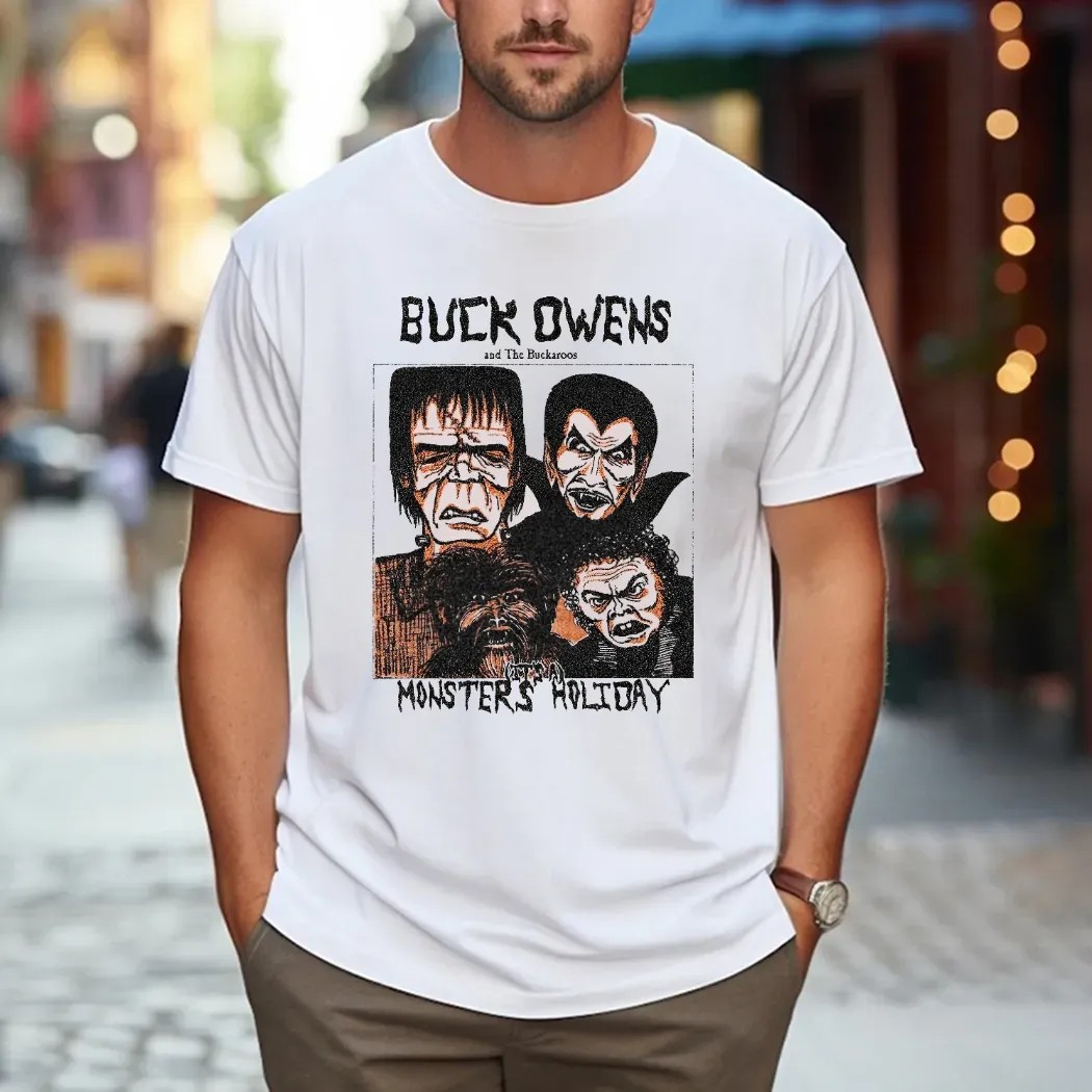 Buck Owens And The Buckaroos It's A Monster Holiday T Shirt