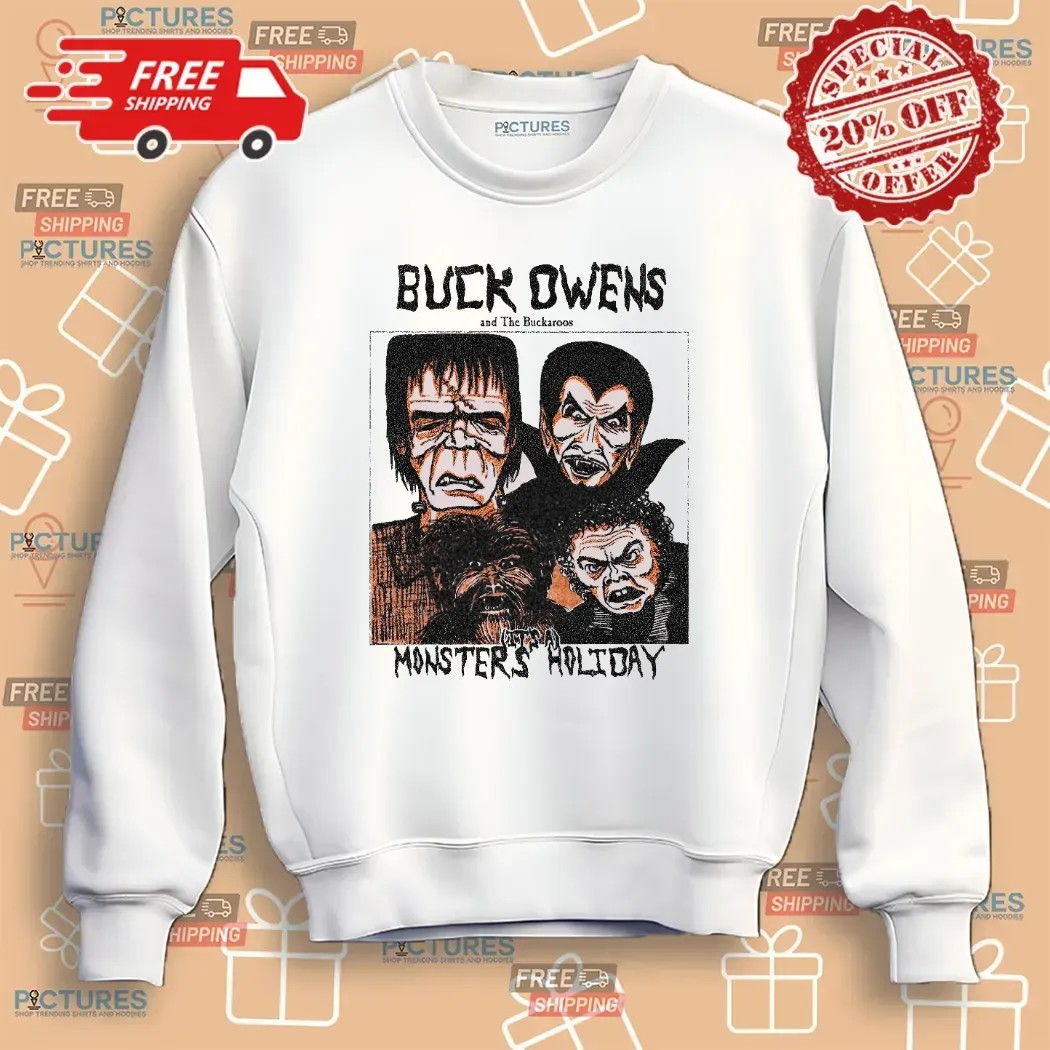 Buck Owens And The Buckaroos It's A Monster Holiday T Shirt