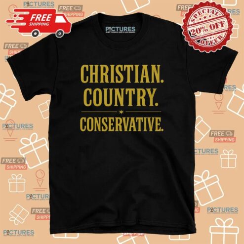 CHRISTIAN COUNTRY CONSERVATIVE Patriotic T Shirt