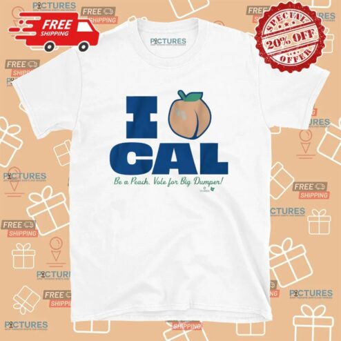Cal Raleigh I Love Cal Be A Peach Vote for Big Dumper T Shirt