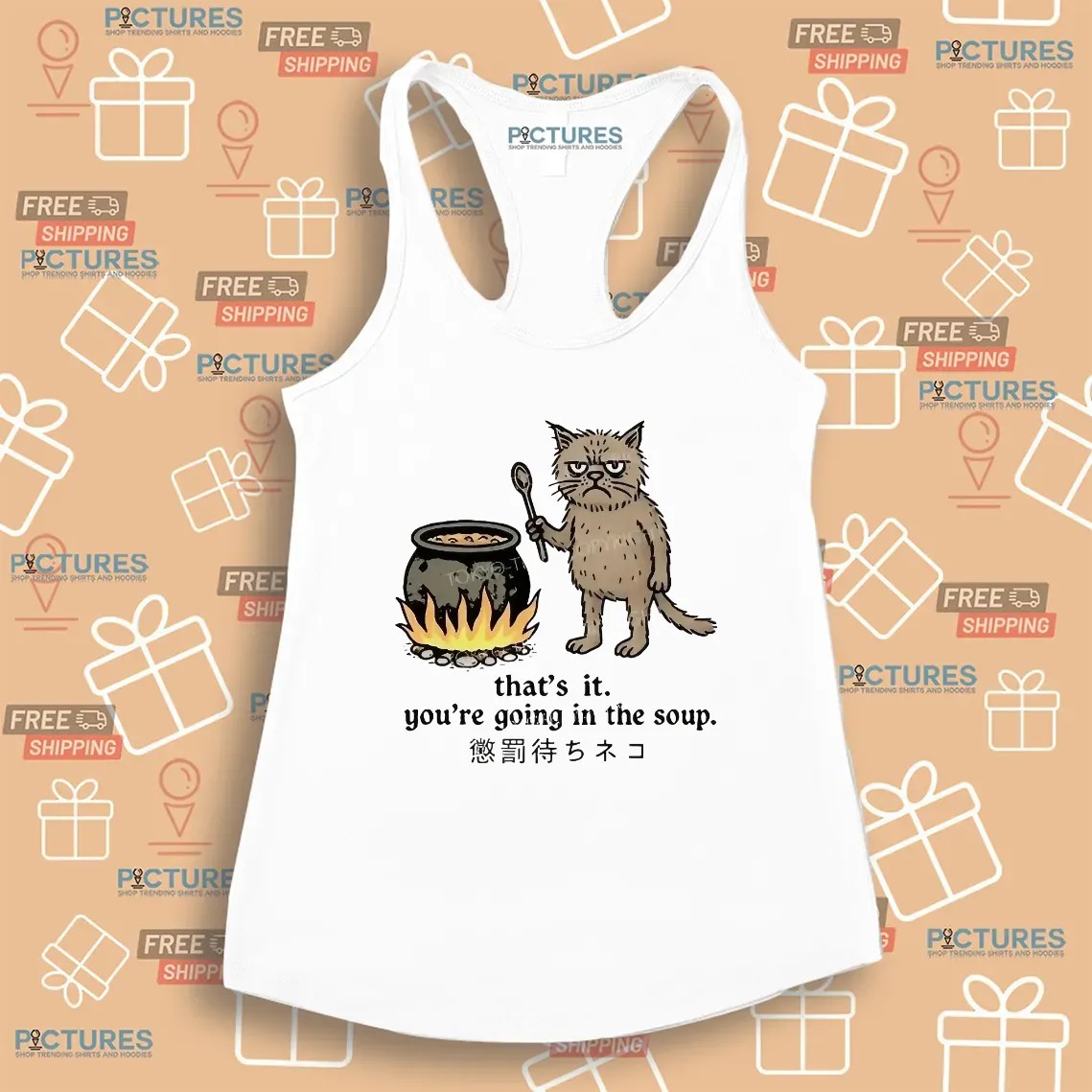 Cat That’s It You’re Going In The Soup Meme T Shirt