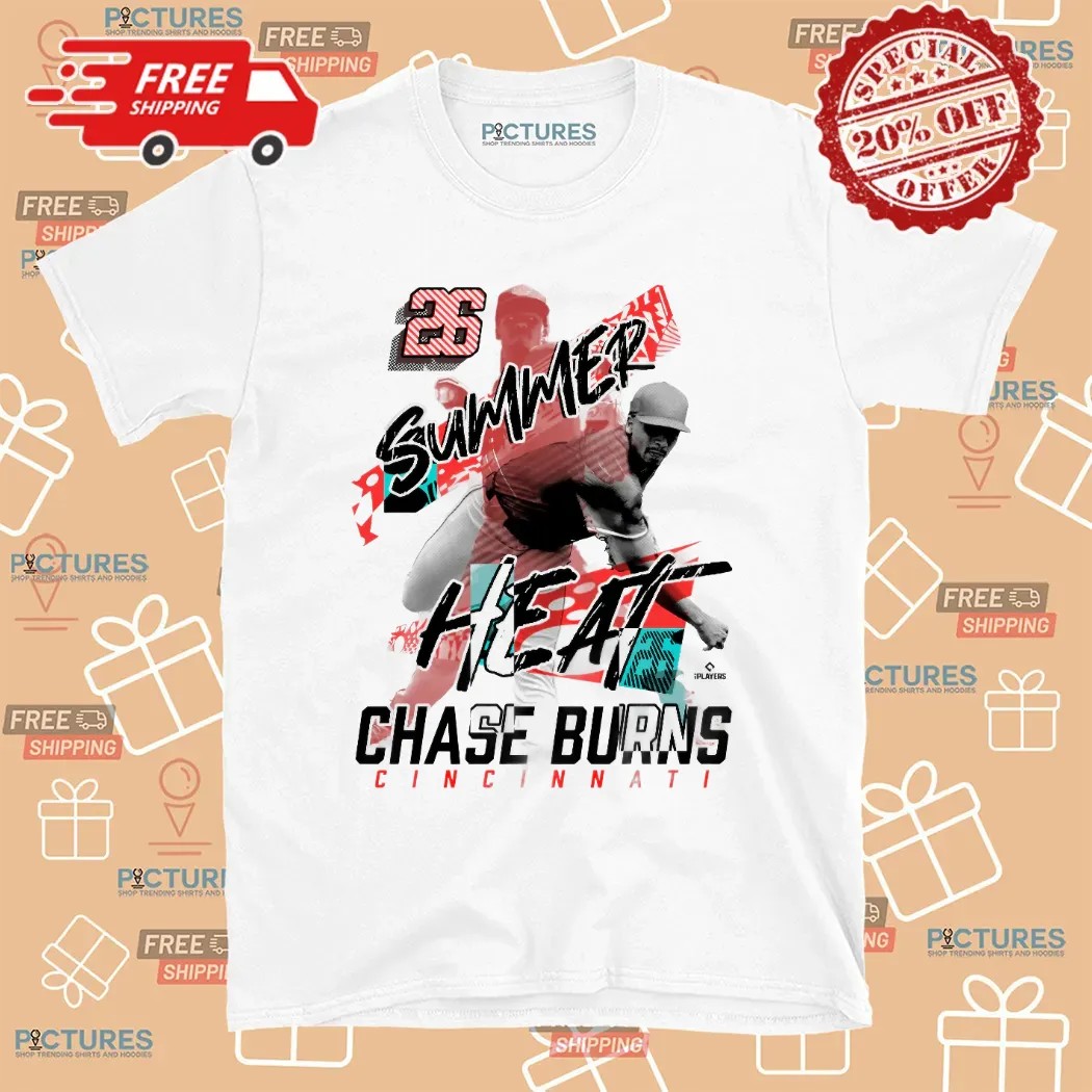 Chase Burns Summer Heat Cincinnati Reds T Shirt