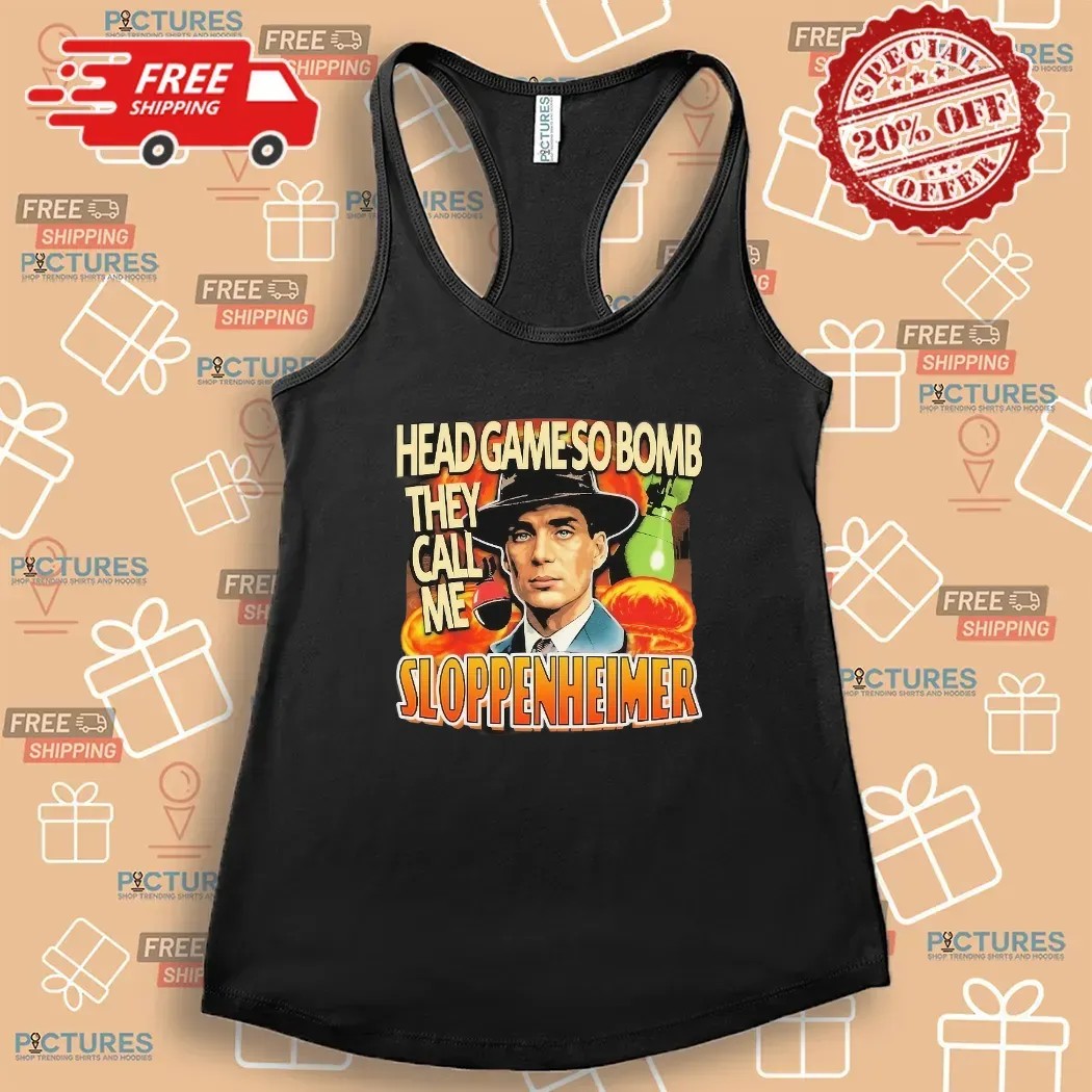 Cillian Murphy Oppenheimer Head Game So Bomb They Call Me Sloppenheimer T Shirt Cillian Murphy Oppenheimer Head Game So Bomb They Call Me Sloppenheimer T Shirt