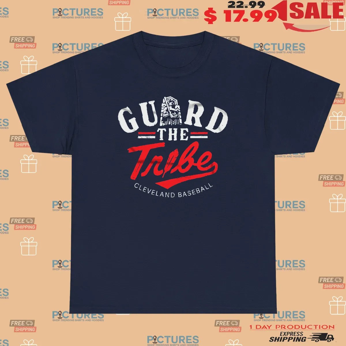 Cleveland Baseball Guard The Tribe T Shirt
