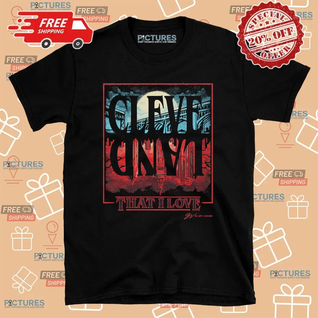 Cleveland Upside Down That I Love Horror Style T Shirt