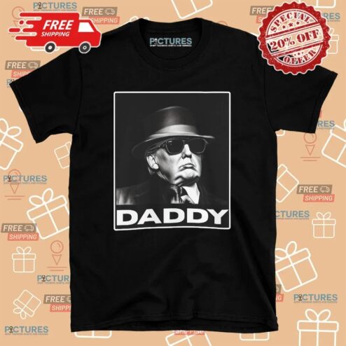 Daddy Trump Sunglasses 2025 T Shirt