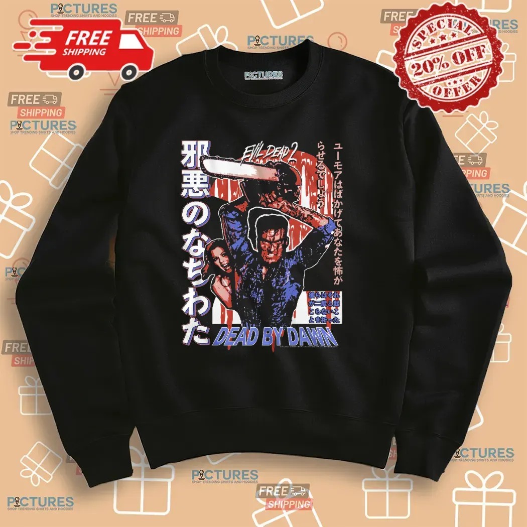 Dead By Dawn Evil Dead 2 Chainsaw Ash Japanese Letters Horror T Shirt