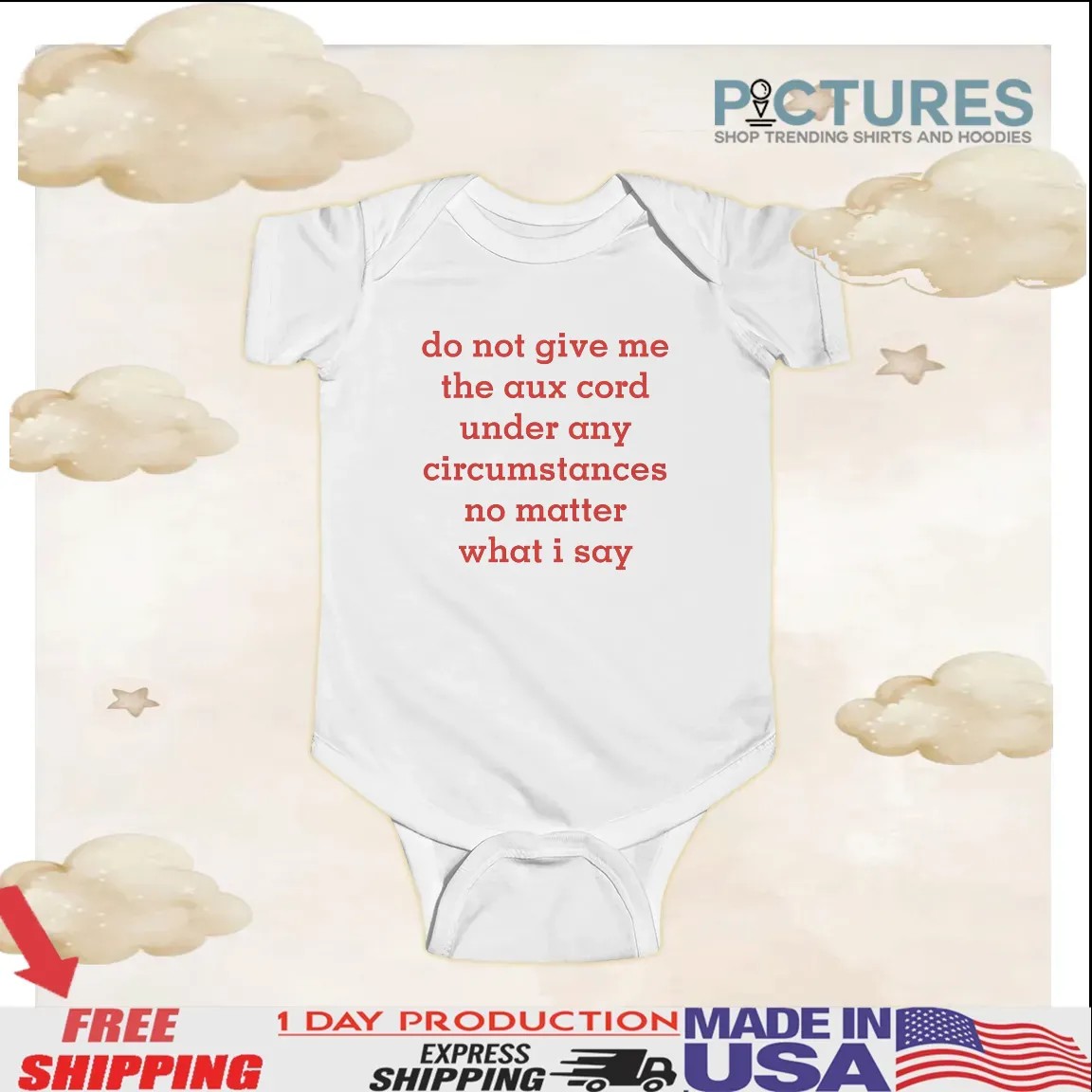 Do Not Give Me The Aux Cord Under Any Circumstances No Matter What I Say T Shirt