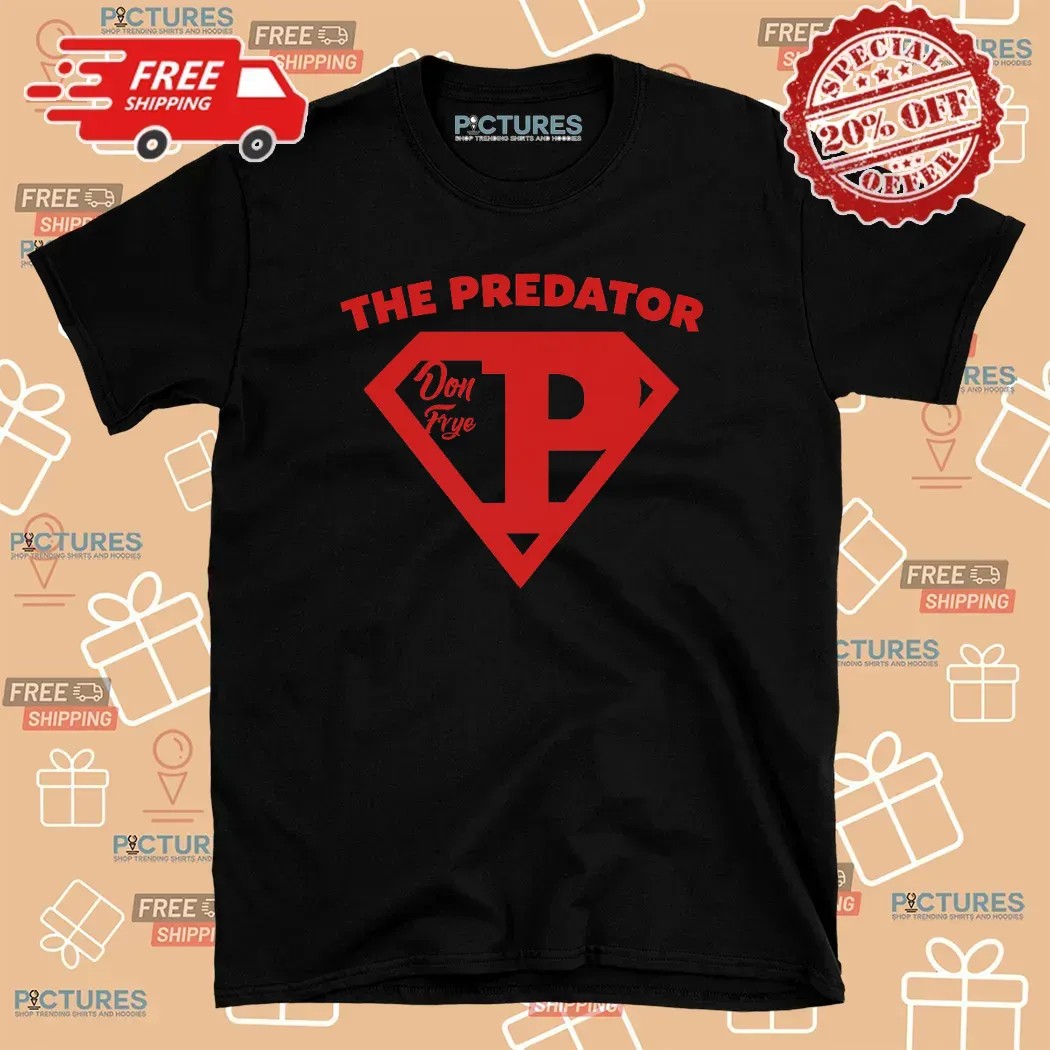 Don Frye Wrestler Predator There Can Be Only One T Shirt