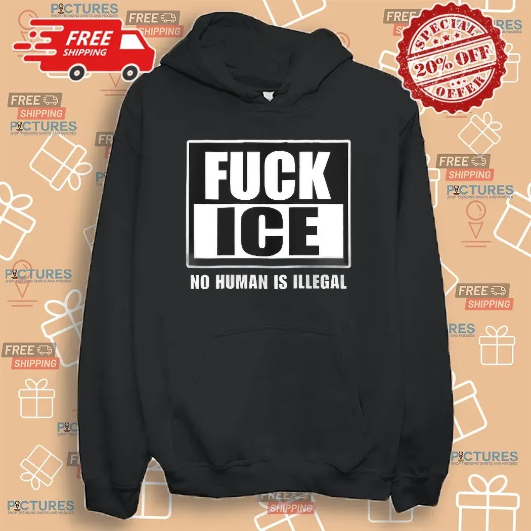 FUCK ICE No Human Is Illegal Defend Immigrant Rights T Shirt
