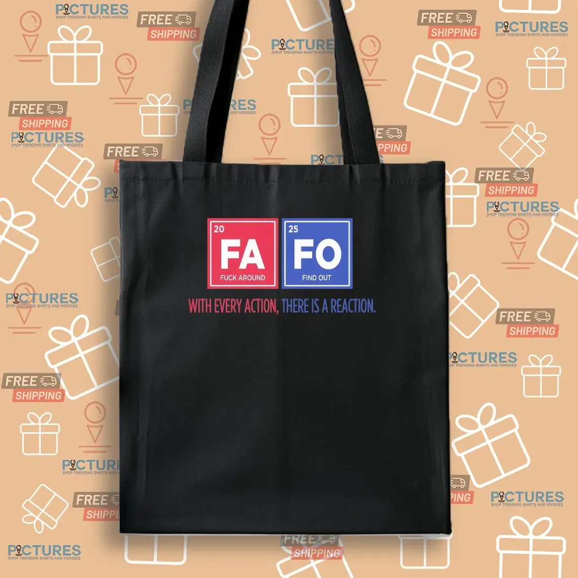 Fafo Fuck Around And Find Out With Every Action There Is A Reaction T Shirt