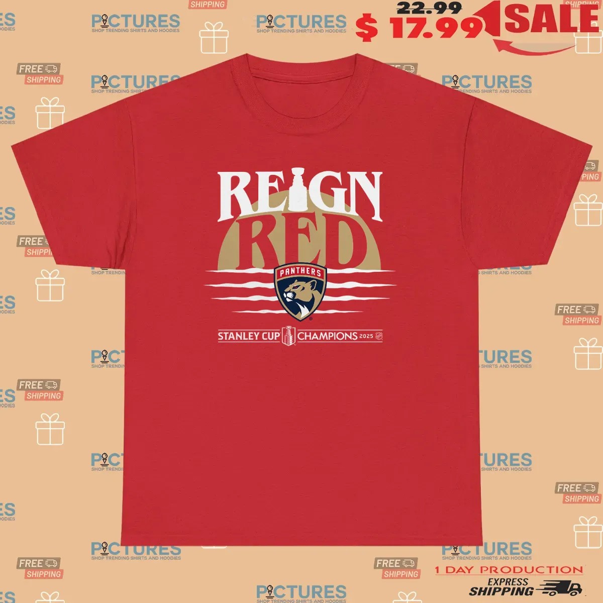 Florida Panthers Reign Red 2025 Stanley Cup Champions Hometown T Shirt
