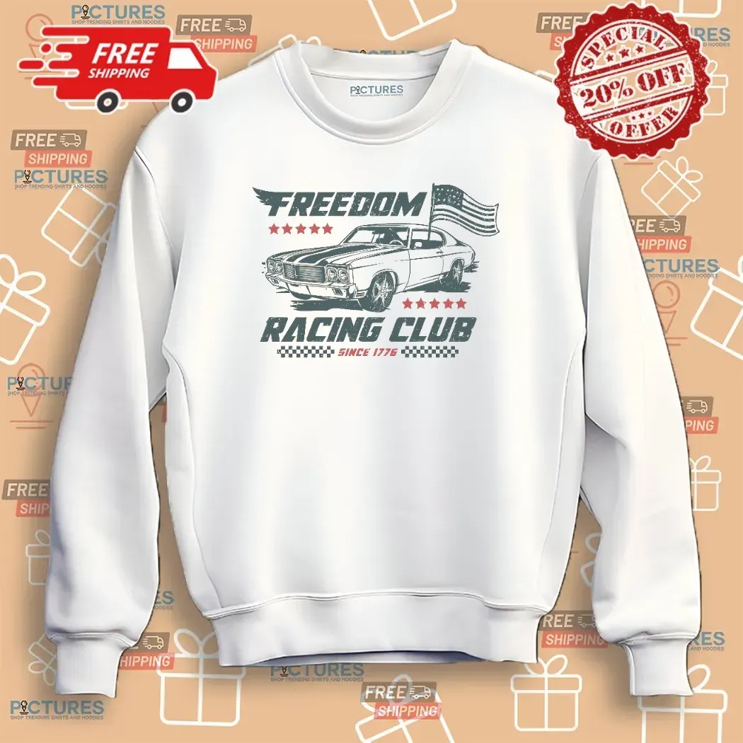 Freedom Racing Club Since 1776 4th Of July Patriotic T Shirt