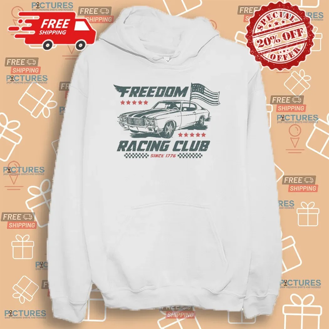 Freedom Racing Club Since 1776 4th Of July Patriotic T Shirt