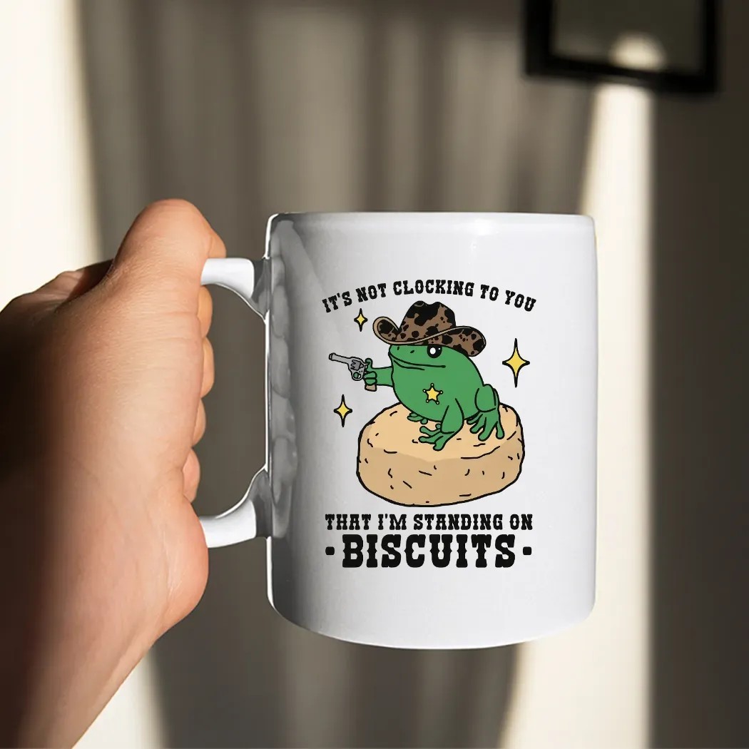 Frog Cowboy It's Not Clocking To You That I'm Standing On Biscuits T Shirt