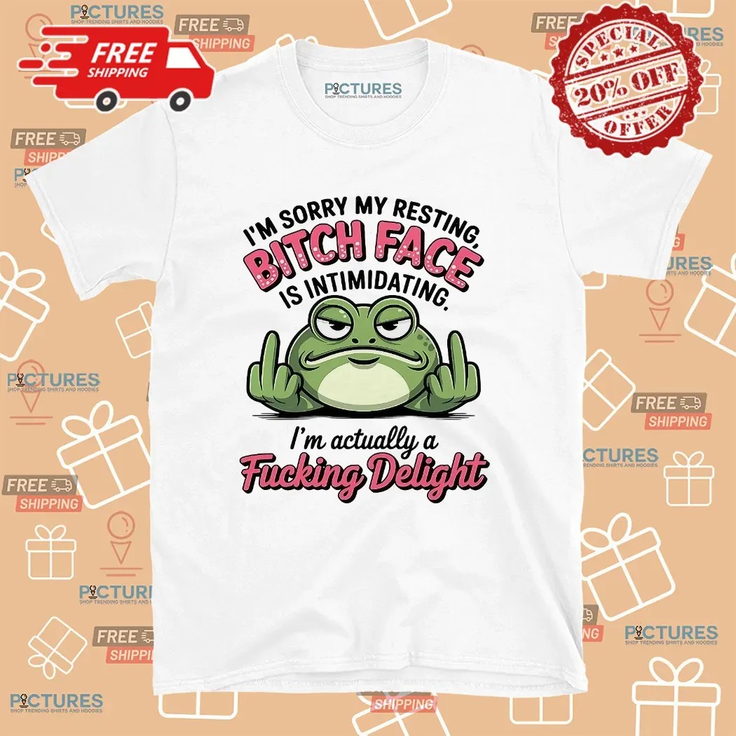 Frog I’m Sorry My Resting Bitch Face Is Intimidating Delight T Shirt