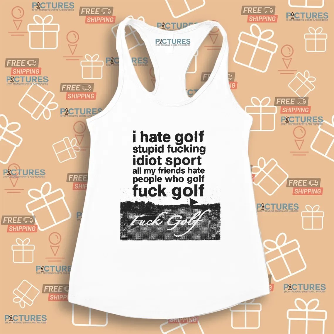 Fuck Golf I Hate Golf Stupid Fucking Idiot Sport T Shirt