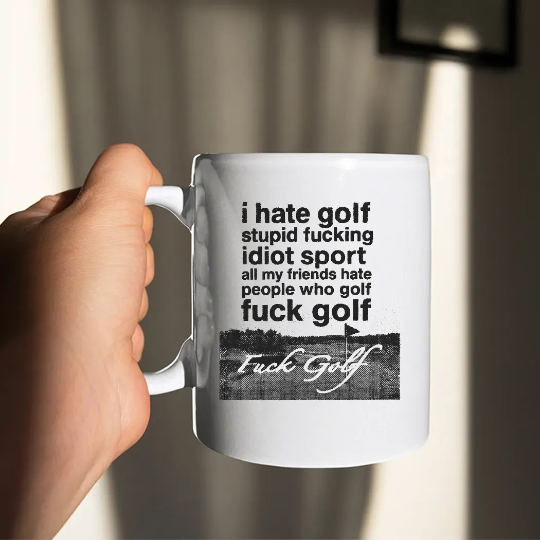 Fuck Golf I Hate Golf Stupid Fucking Idiot Sport T Shirt