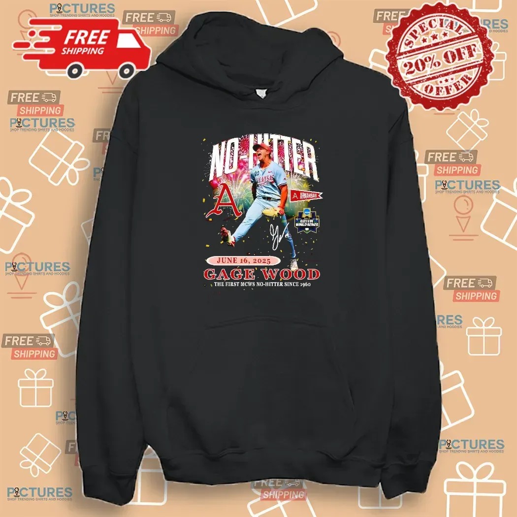 Gage Wood No-hitter The First MCWS No-Hitter Since 1960 Signature Arkansas Razorbacks T Shirt